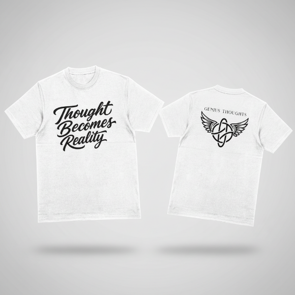 Thought Becomes Reality™ Tee White — Core Drop